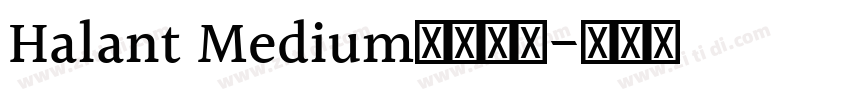 Halant Medium字体下载字体转换